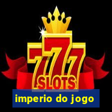 imperio do jogo